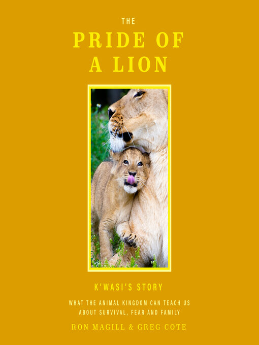 Title details for The Pride of a Lion by Ron Magill - Available